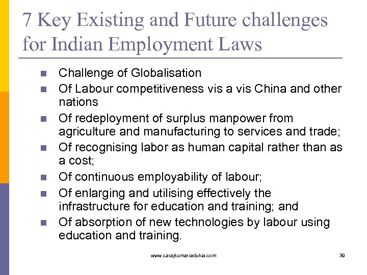 7 Key Existing and Future challenges for Indian Employment Laws n n n n