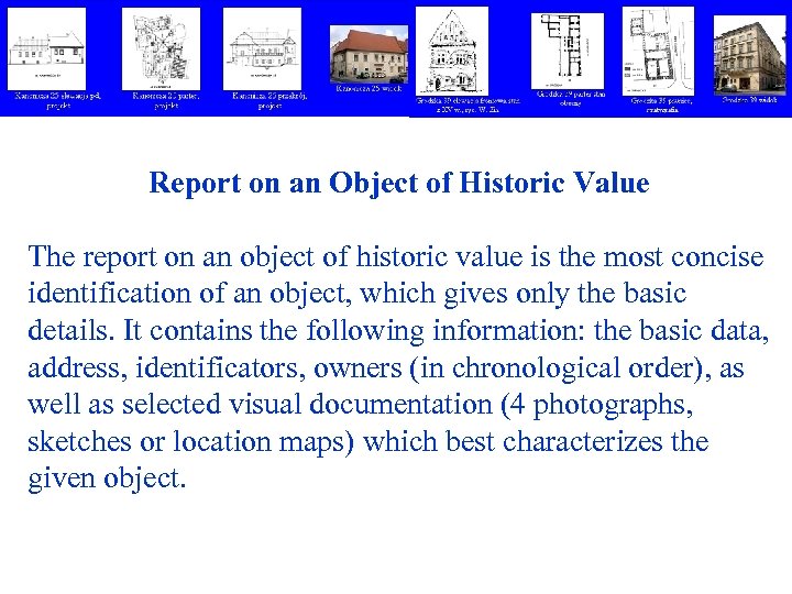 Report on an Object of Historic Value The report on an object of historic
