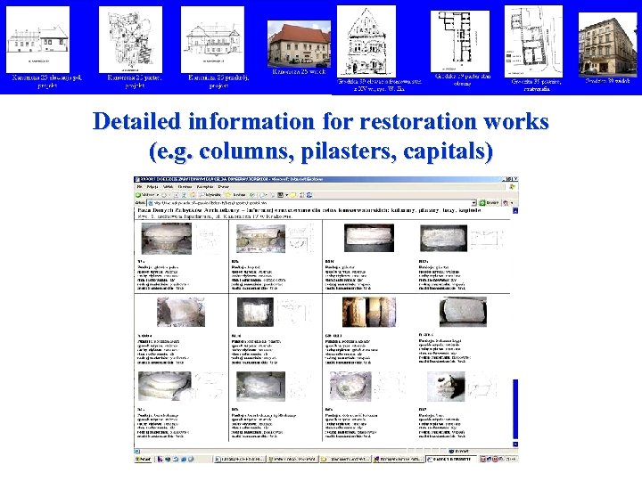 Detailed information for restoration works (e. g. columns, pilasters, capitals) 