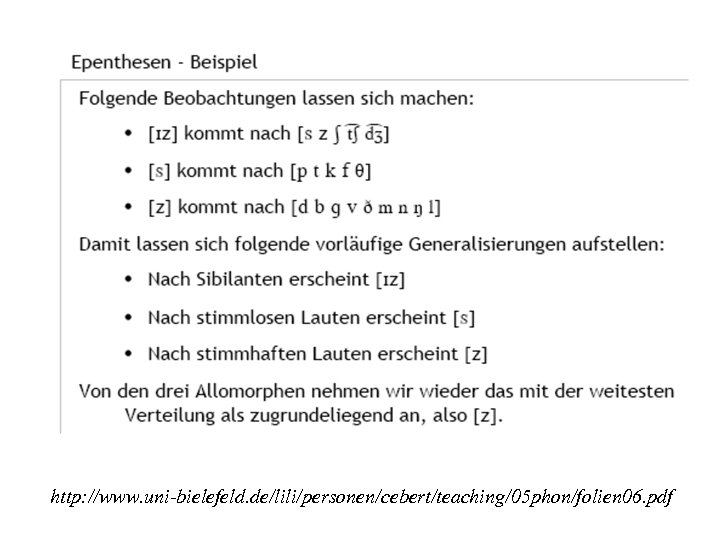 http: //www. uni-bielefeld. de/lili/personen/cebert/teaching/05 phon/folien 06. pdf 