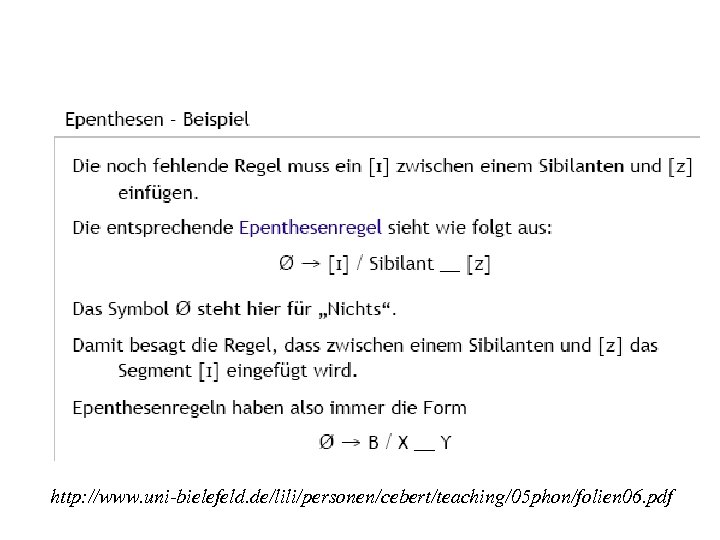http: //www. uni-bielefeld. de/lili/personen/cebert/teaching/05 phon/folien 06. pdf 