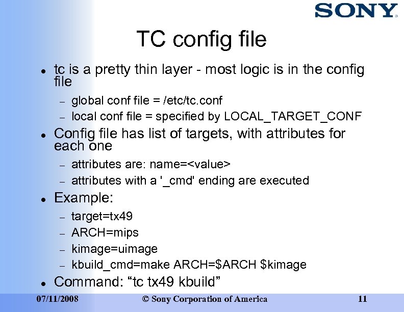 TC config file tc is a pretty thin layer - most logic is in