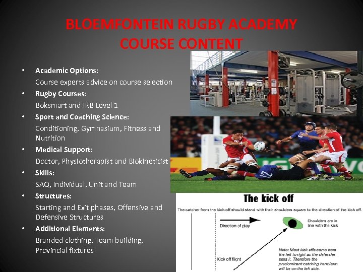 BLOEMFONTEIN RUGBY ACADEMY COURSE CONTENT • • Academic Options: Course experts advice on course