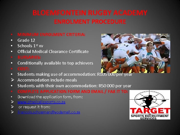 BLOEMFONTEIN RUGBY ACADEMY ENROLMENT PROCEDURE • • Ø • • • Ø Ø Ø