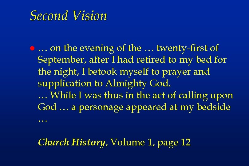 Second Vision l … on the evening of the … twenty-first of September, after