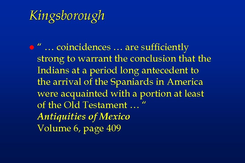 Kingsborough l “ … coincidences … are sufficiently strong to warrant the conclusion that
