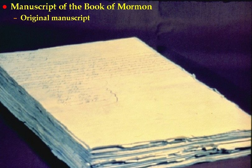 l Manuscript of the Book of Mormon em 51 – Original manuscript 
