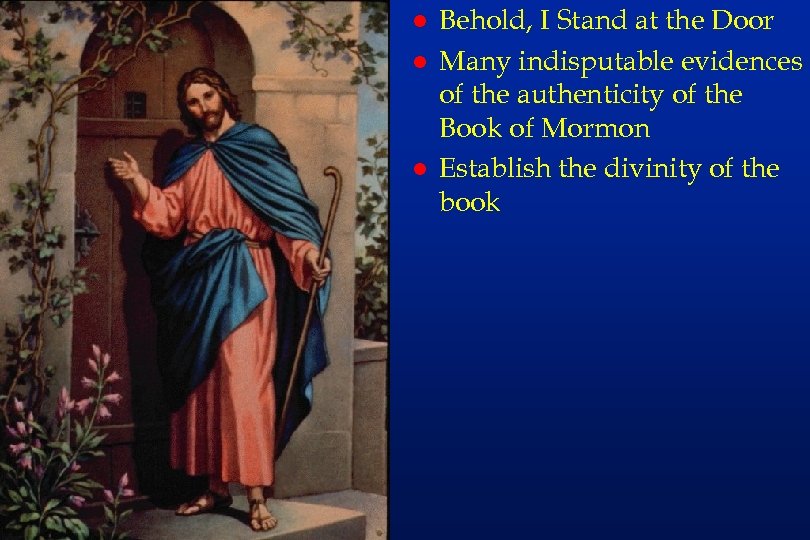 em 52 l l l Behold, I Stand at the Door Many indisputable evidences