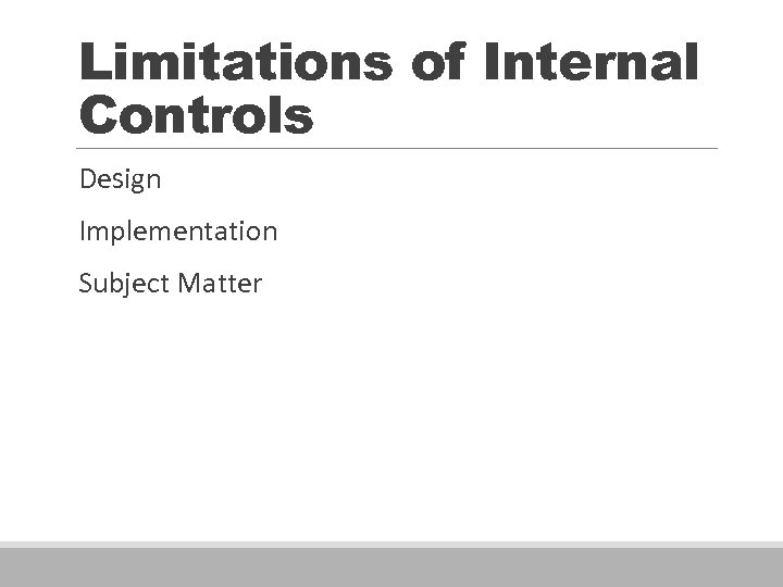 Limitations of Internal Controls Design Implementation Subject Matter 