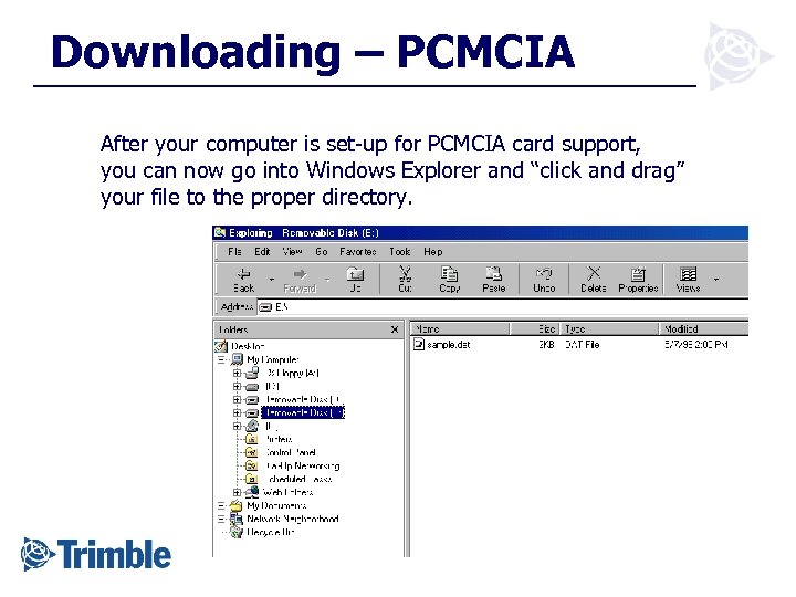 Downloading – PCMCIA After your computer is set-up for PCMCIA card support, you can