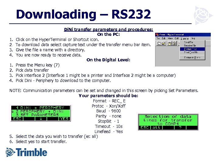 Downloading – RS 232 Di. Ni transfer parameters and procedures: On the PC: 1.