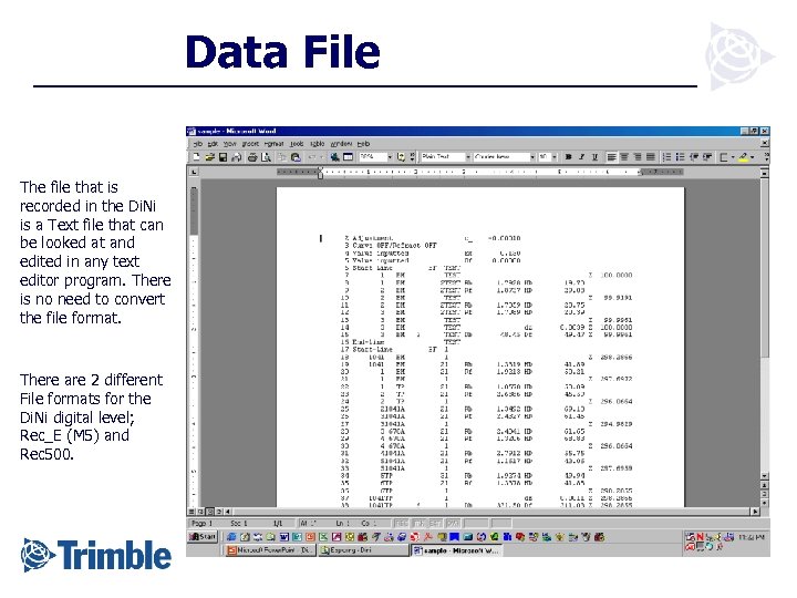 Data File The file that is recorded in the Di. Ni is a Text
