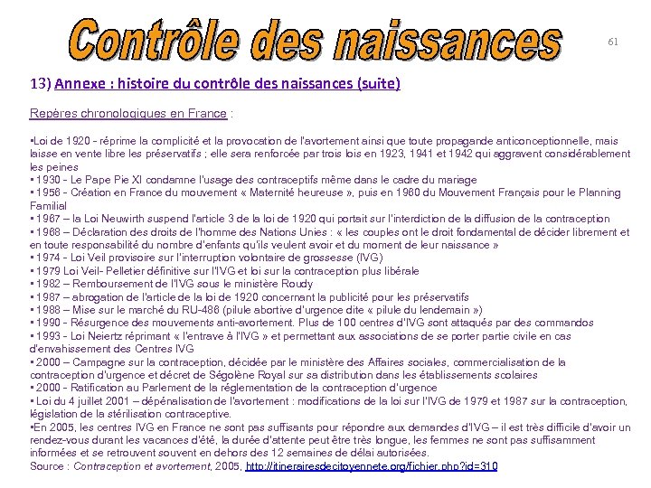 61 13) Annexe : histoire du contrôle des naissances (suite) Repères chronologiques en France