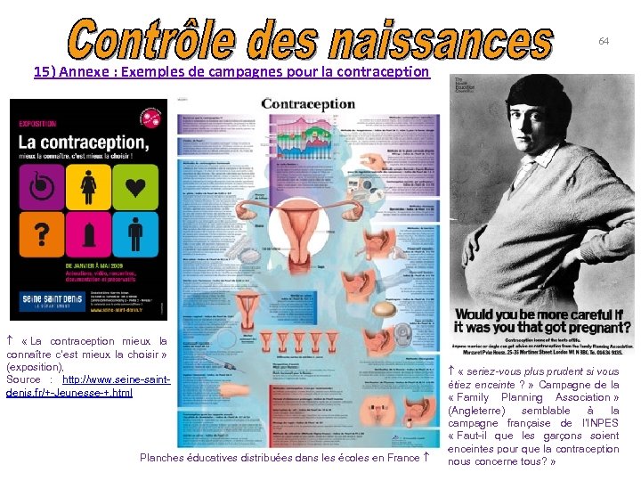 64 15) Annexe : Exemples de campagnes pour la contraception « La contraception mieux