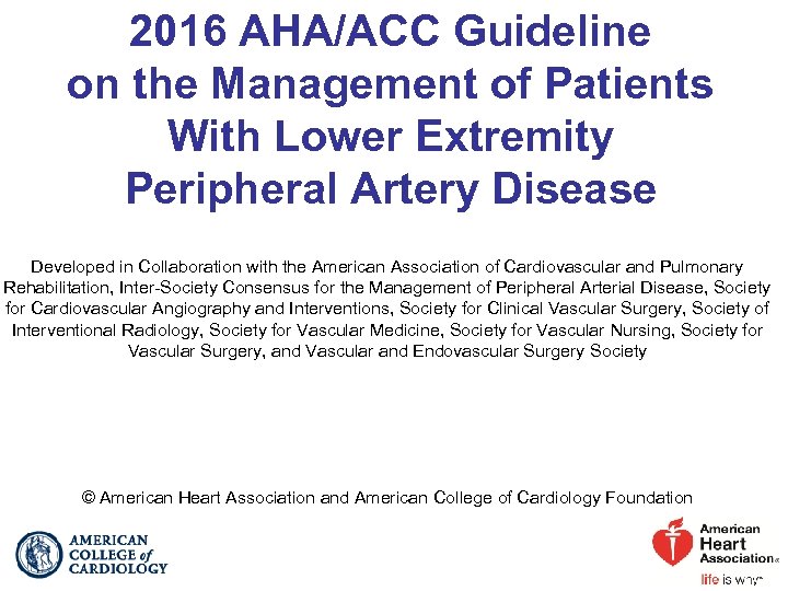 2016 AHA/ACC Guideline on the Management of Patients With Lower Extremity Peripheral Artery Disease