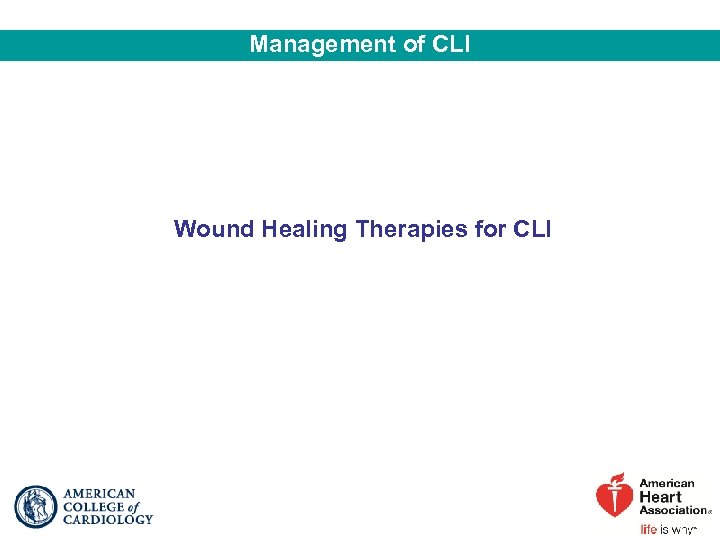 Management of CLI Wound Healing Therapies for CLI 