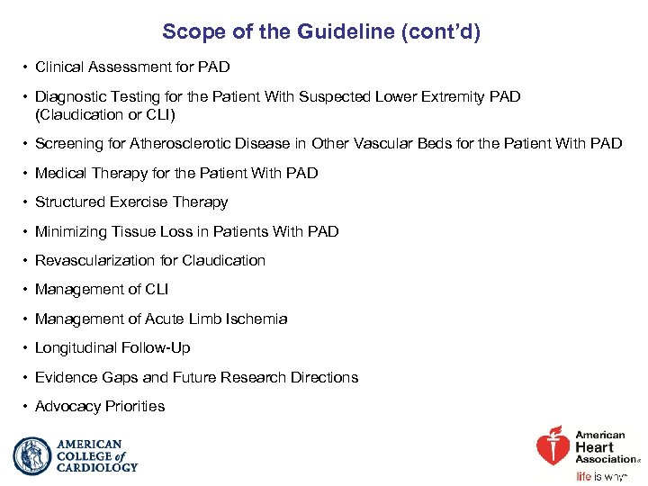 Scope of the Guideline (cont’d) • Clinical Assessment for PAD • Diagnostic Testing for