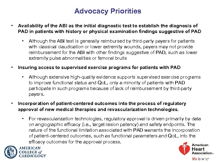 Advocacy Priorities • Availability of the ABI as the initial diagnostic test to establish