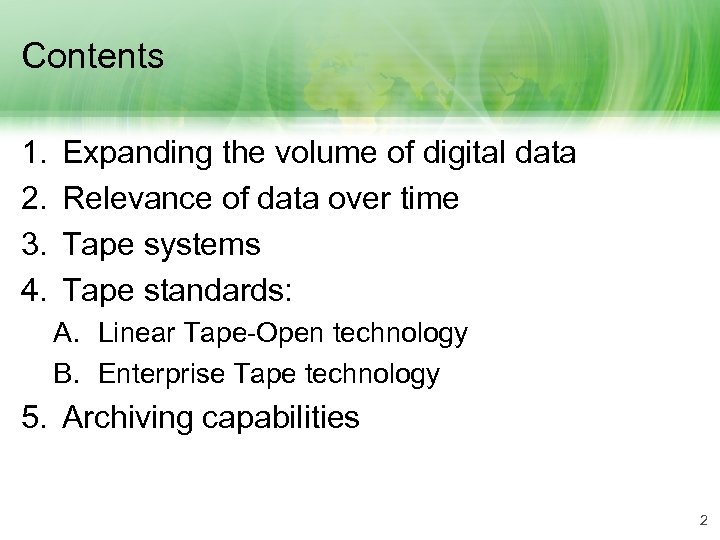 Contents 1. 2. 3. 4. Expanding the volume of digital data Relevance of data