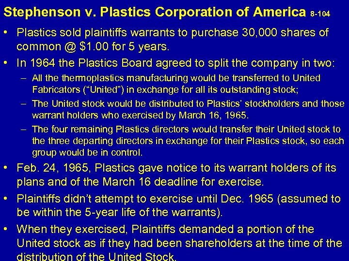 Stephenson v. Plastics Corporation of America 8 -104 • Plastics sold plaintiffs warrants to
