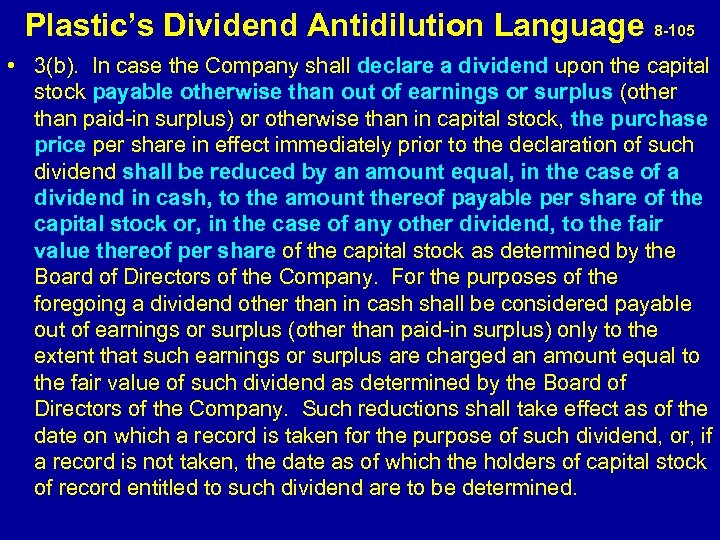 Plastic’s Dividend Antidilution Language 8 -105 • 3(b). In case the Company shall declare