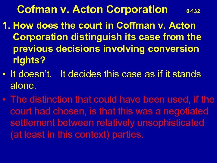 Cofman v. Acton Corporation 8 -132 1. How does the court in Coffman v.