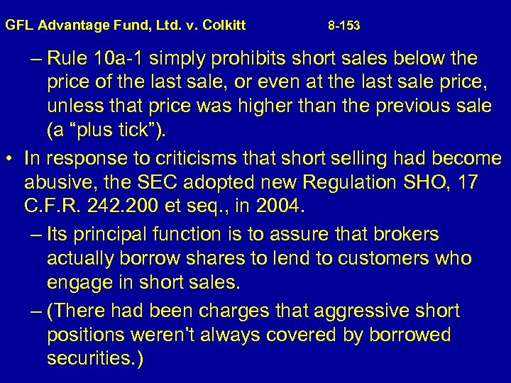  GFL Advantage Fund, Ltd. v. Colkitt 8 -153 – Rule 10 a-1 simply