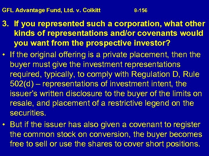  GFL Advantage Fund, Ltd. v. Colkitt 8 -156 3. If you represented such