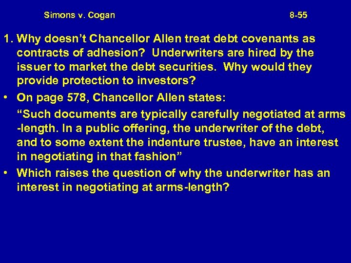 Simons v. Cogan 8 -55 1. Why doesn’t Chancellor Allen treat debt covenants as