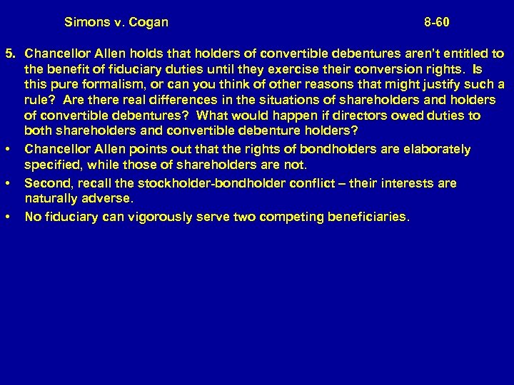 Simons v. Cogan 8 -60 5. Chancellor Allen holds that holders of convertible debentures