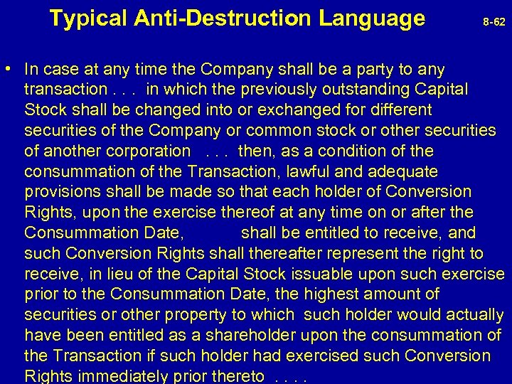  Typical Anti-Destruction Language 8 -62 • In case at any time the Company