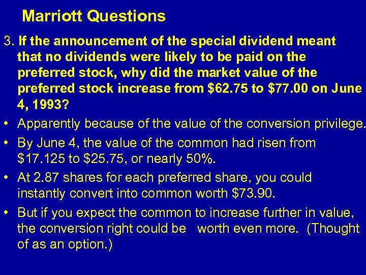  Marriott Questions 3. If the announcement of the special dividend meant that no