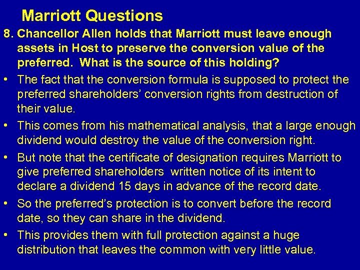  Marriott Questions 8. Chancellor Allen holds that Marriott must leave enough assets in
