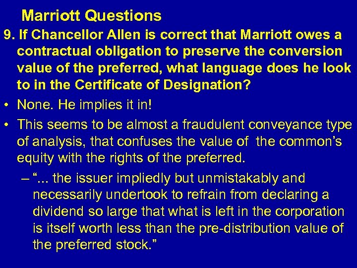  Marriott Questions 9. If Chancellor Allen is correct that Marriott owes a contractual