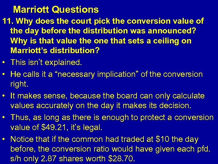  Marriott Questions 11. Why does the court pick the conversion value of the