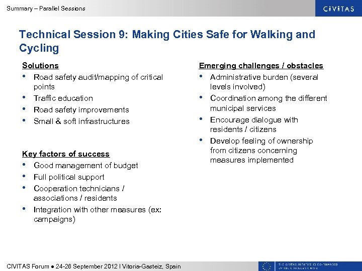 Summary – Parallel Sessions Technical Session 9: Making Cities Safe for Walking and Cycling