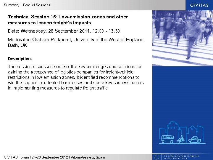 Summary – Parallel Sessions Technical Session 16: Low-emission zones and other measures to lessen