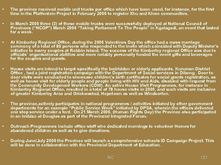  • The province received mobile unit trucks per office which have been used,