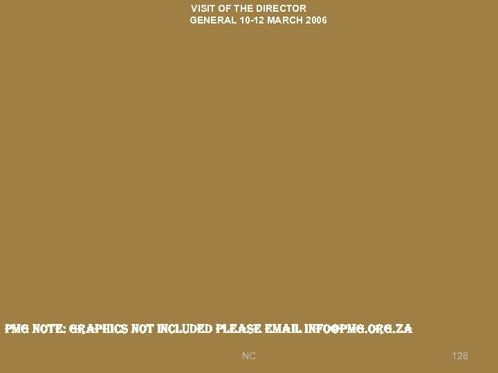 VISIT OF THE DIRECTOR GENERAL 10 -12 MARCH 2006 pmg note: graphics not included