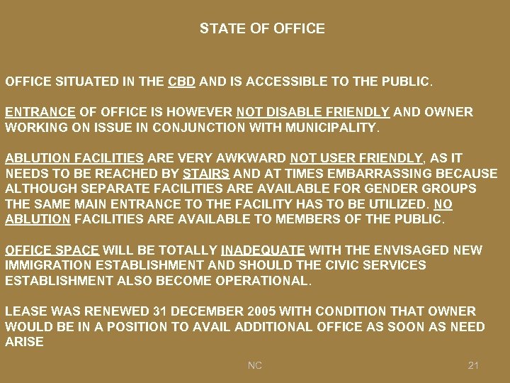 STATE OF OFFICE SITUATED IN THE CBD AND IS ACCESSIBLE TO THE PUBLIC. ENTRANCE