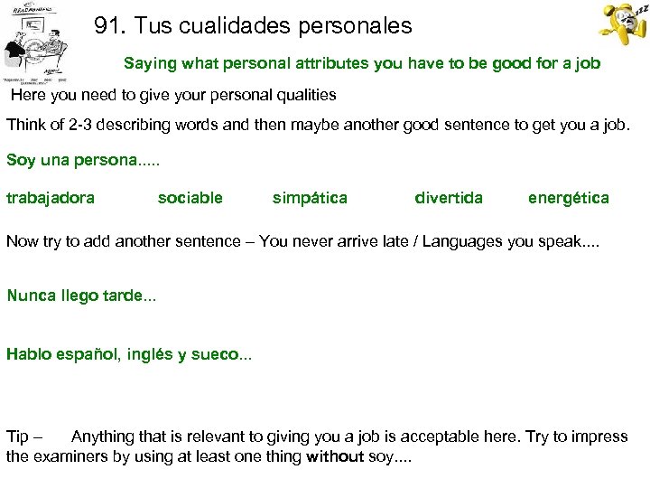 91. Tus cualidades personales Saying what personal attributes you have to be good for