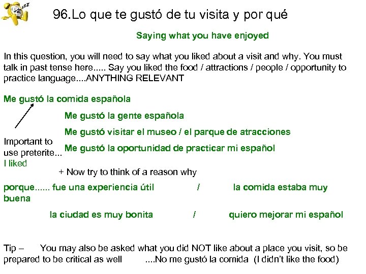 96. Lo que te gustó de tu visita y por qué Saying what you