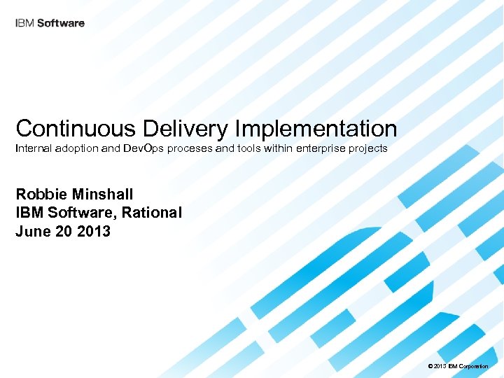 Continuous Delivery Implementation Internal adoption and Dev. Ops proceses and tools within enterprise projects