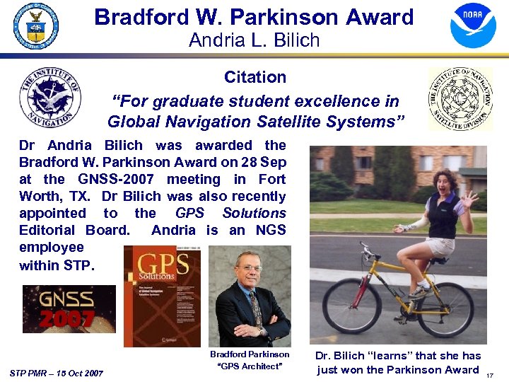 Bradford W. Parkinson Award Andria L. Bilich Citation “For graduate student excellence in Global