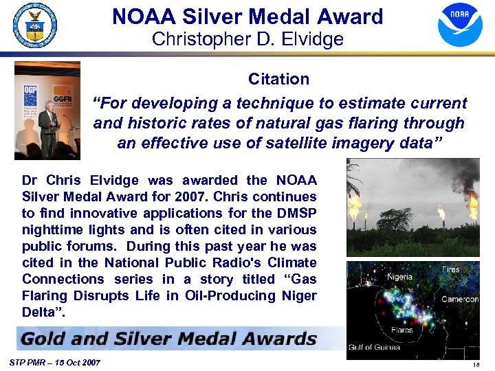 NOAA Silver Medal Award Christopher D. Elvidge Citation “For developing a technique to estimate