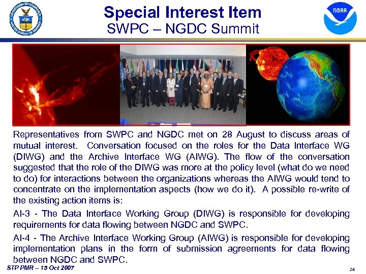 Special Interest Item SWPC – NGDC Summit Representatives from SWPC and NGDC met on