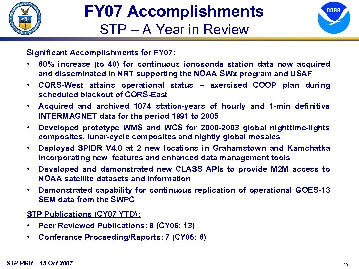 FY 07 Accomplishments STP – A Year in Review Significant Accomplishments for FY 07:
