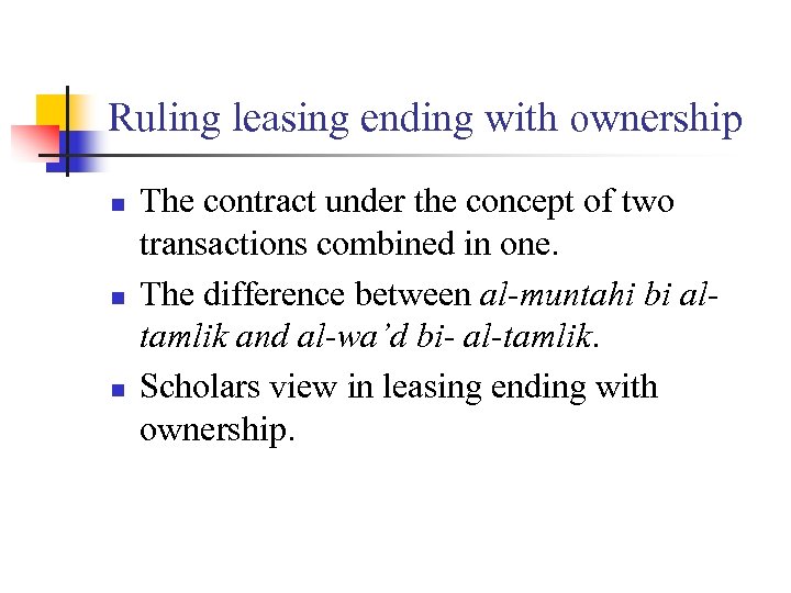 Ruling leasing ending with ownership n n n The contract under the concept of