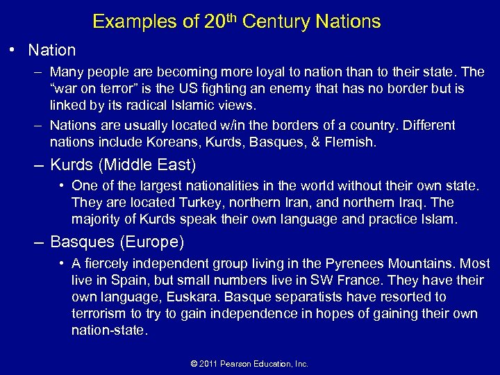 Examples of 20 th Century Nations • Nation – Many people are becoming more