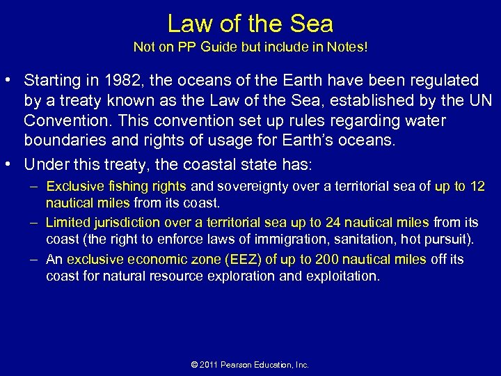 Law of the Sea Not on PP Guide but include in Notes! • Starting
